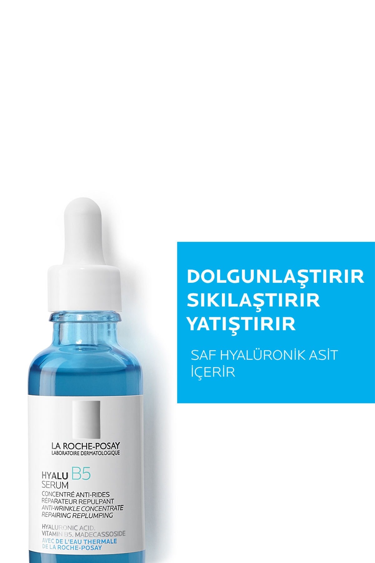 La Roche Posay Hyalu B5 Cilt Serumu Hyalüronik Asit ve Vitamin B5 ile Nemlendirme ve Dolgunlaştırma